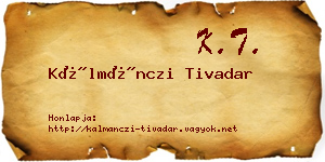 Kálmánczi Tivadar névjegykártya
